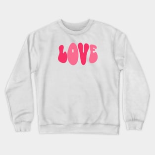 Cute Valentines Day Love Crewneck Sweatshirt